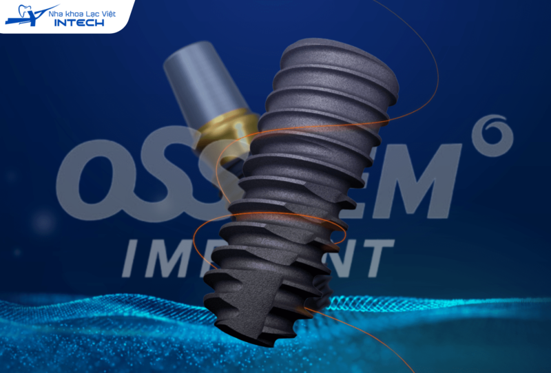 Từ A đến Z những điều quan trọng cần biết về trụ Implant Osstem
