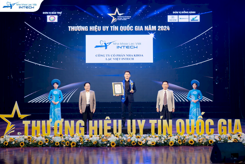 Nha khoa Lạc Việt Intech vinh dự được trao giải thưởng Top 10 thương hiệu uy tín quốc gia năm 2024