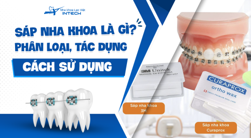 Sáp nha khoa: Tác dụng, cách dùng và những lưu ý khi sử dụng
