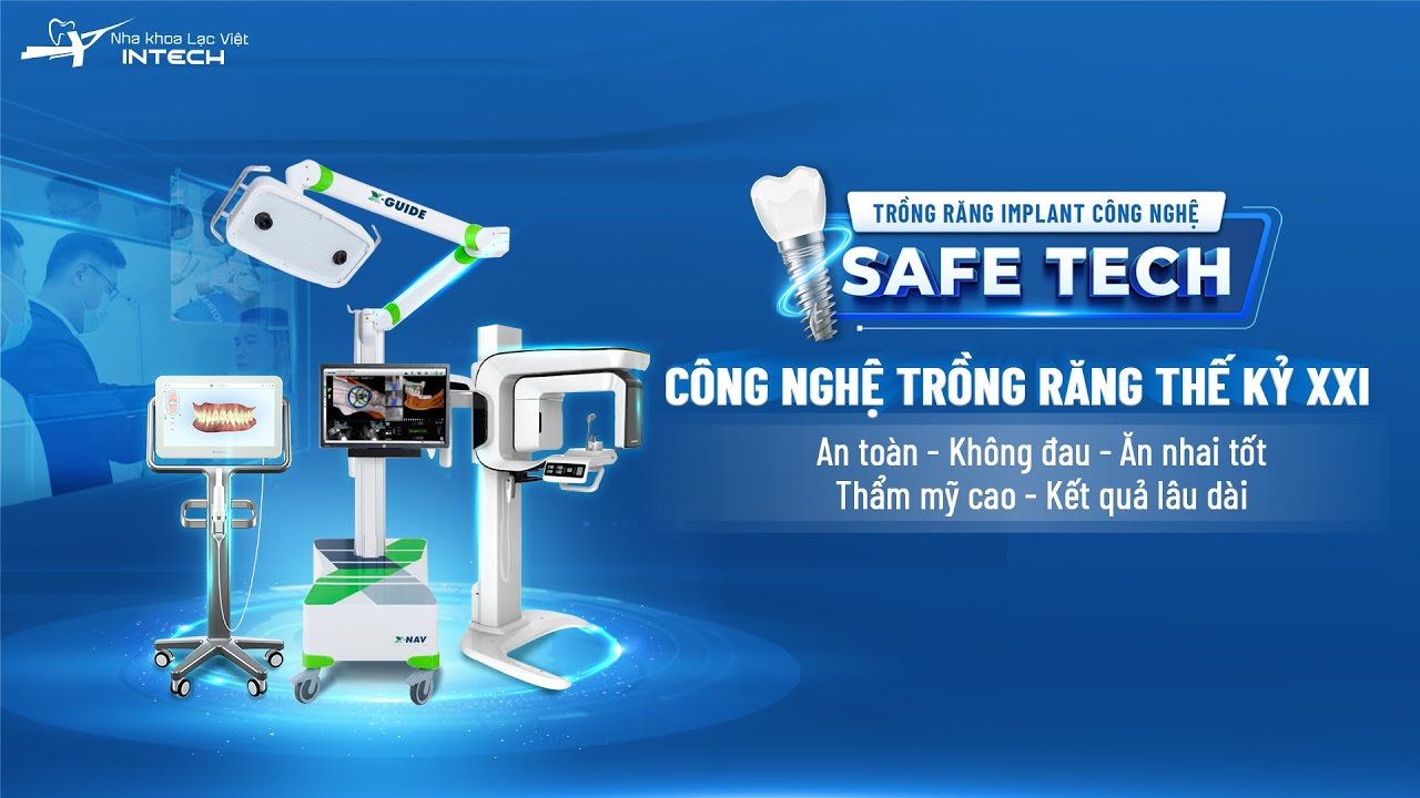Công nghệ trồng răng Safe Tech đem đến tỷ lệ thành công tới 99,8%