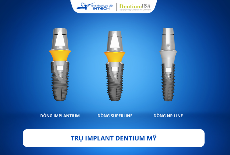 Dentium USA phát triển nhiều dòng trụ phù hợp với đa dạng vị trí cấy ghép